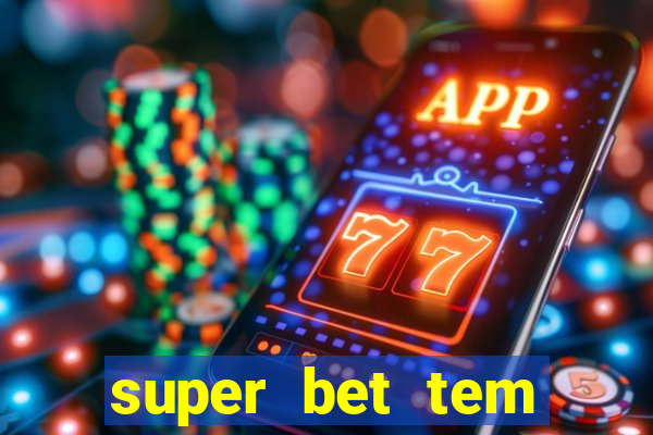 super bet tem pagamento antecipado